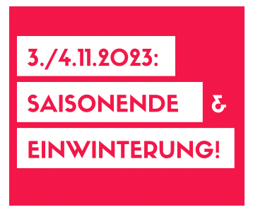 Saisonschluss & Anlageneinwinterung! 