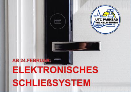 Ab 24. Februar: Elektronisches Schließsystem auf der Anlage 